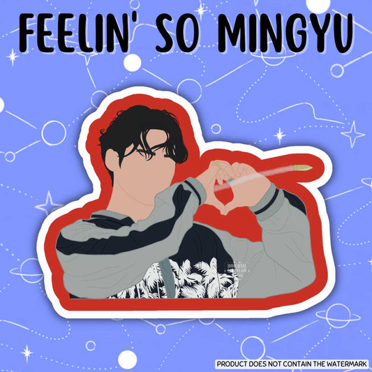 Feelin' So Mingyu Sticker