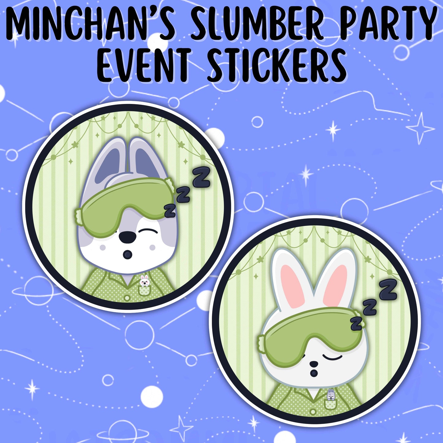 MINCHAN's Slumber Party Event Stickers