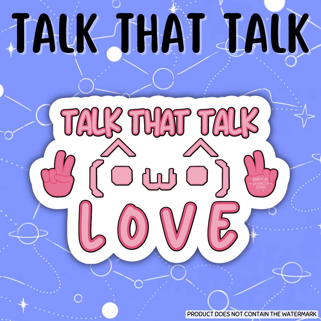 Talk That Talk Sticker/Flat Magnet