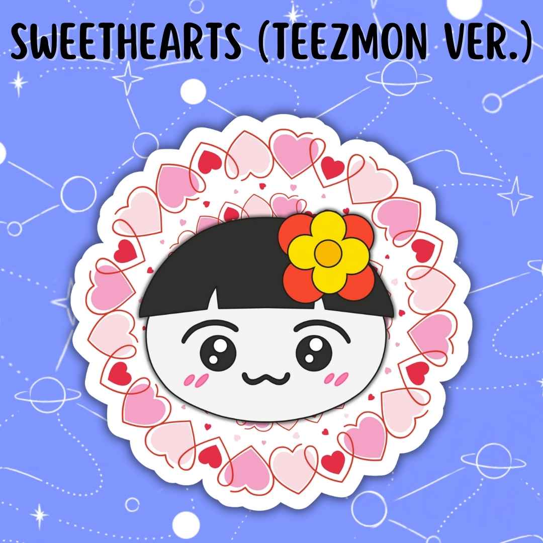 SWEETHEARTS (TEEZMON Version)