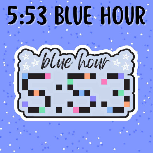 5:53 Blue Hour