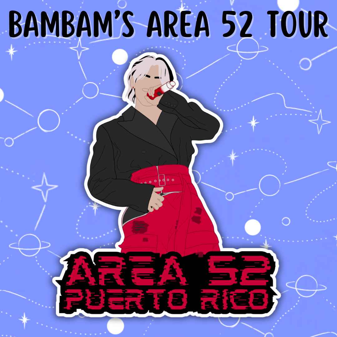 Bambam's AREA 52 Tour