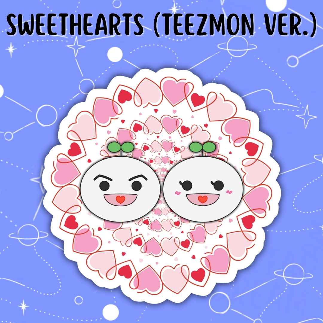 SWEETHEARTS (TEEZMON Version)