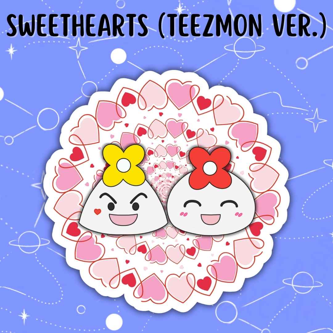 SWEETHEARTS (TEEZMON Version)