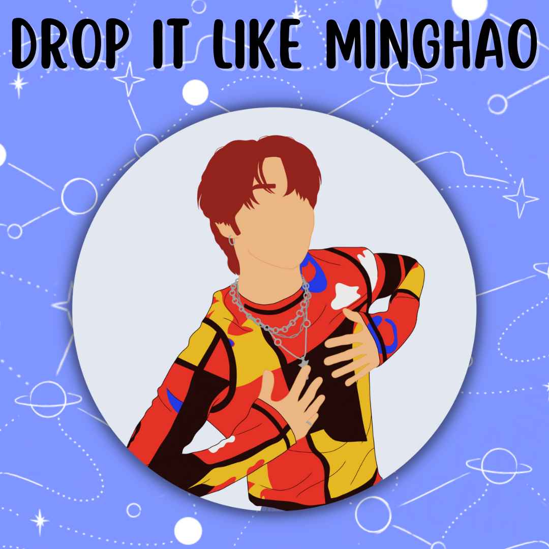 Drop It Like Minghao