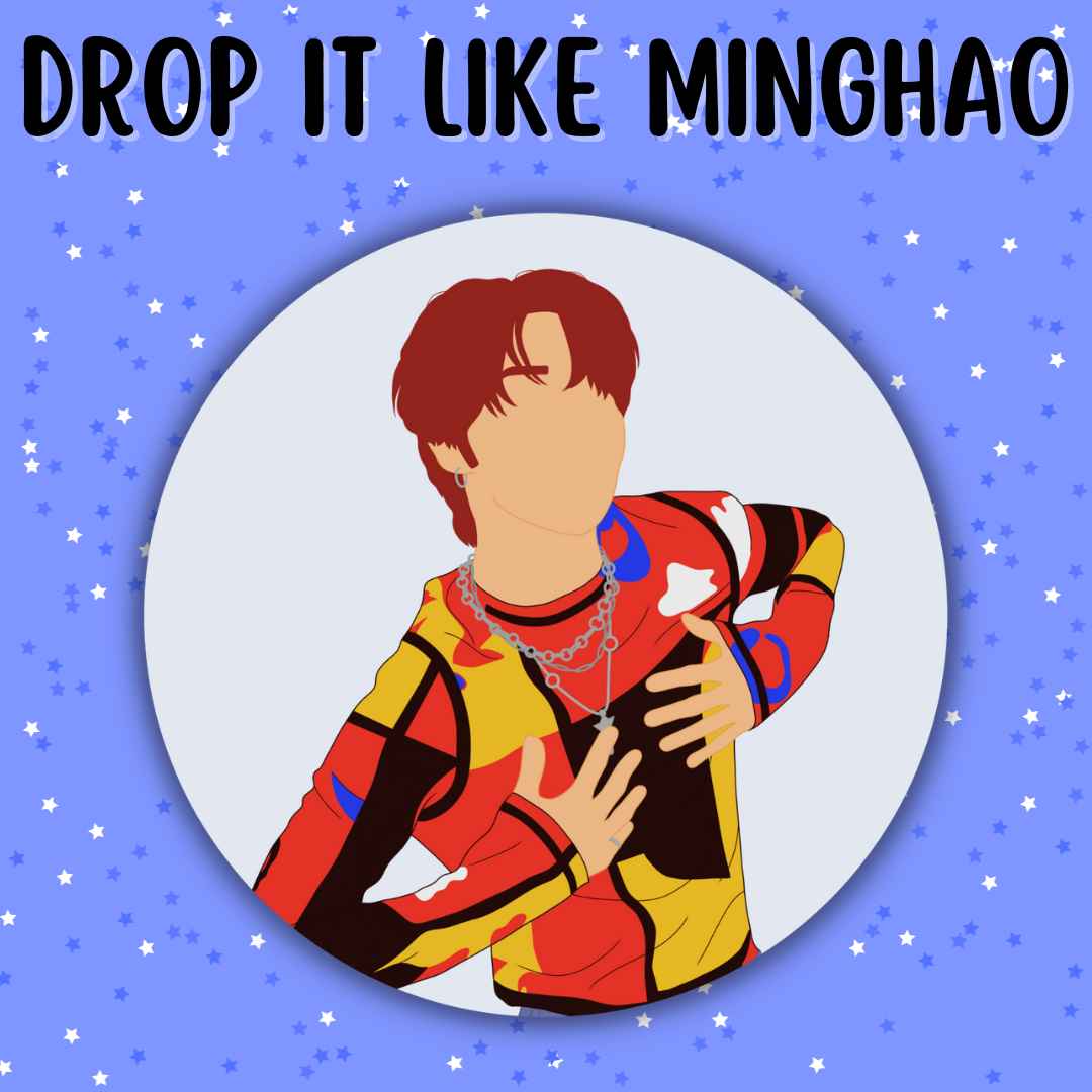 Drop It Like Minghao