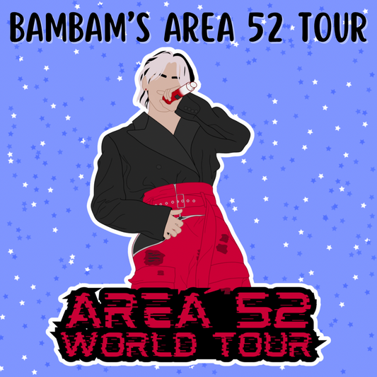 Bambam's AREA 52 Tour