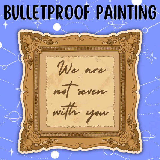 Bulletproof Painting Sticker