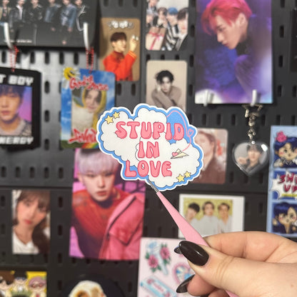 Stupid In Love Sticker/Flat Magnet
