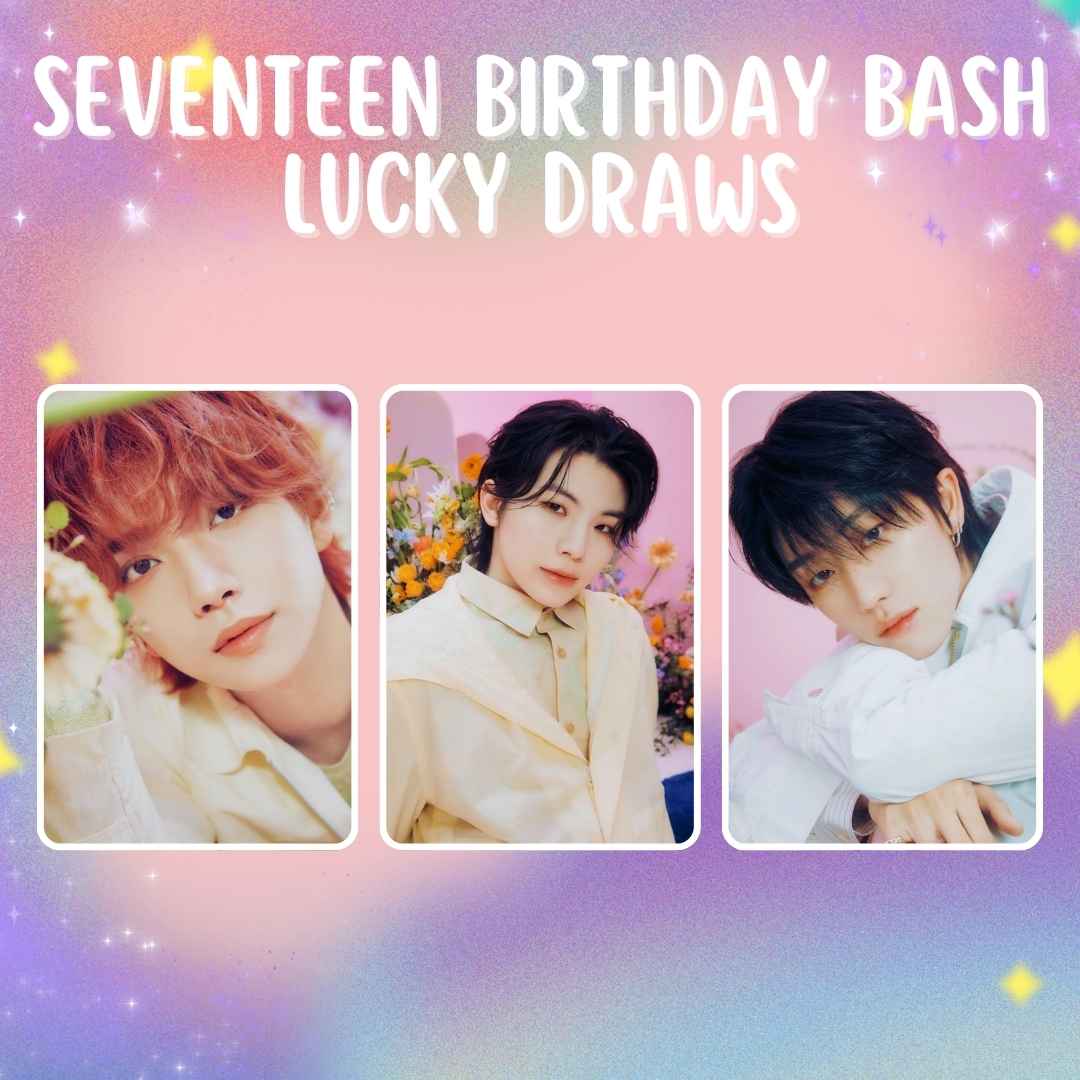 Seventeen Birthday Bash Lucky Draws